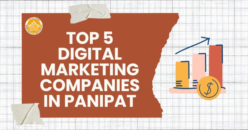 Top 5 Digital Marketing Companies in Panipat